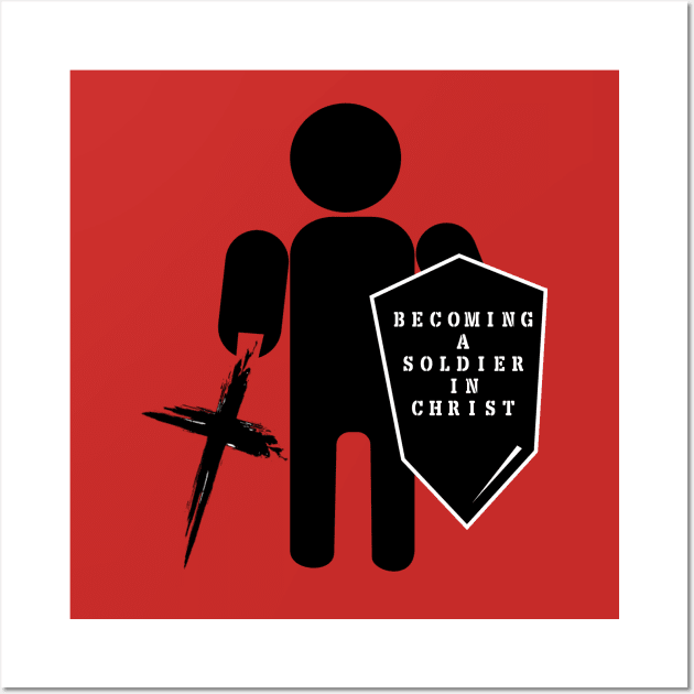 B.A.S.I.C. (Becoming a Soldier In Christ) T-Shirt |Christian Apparel Wall Art by JustToranado